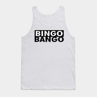 BINGO BANGO Tank Top